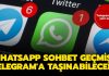 WhatsApp Sohbet Geçmişinin Telegram’a Aktarma Özelliği Nasıl Yapılır?